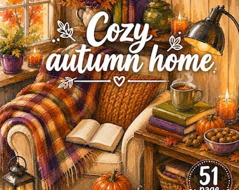 Cozy Autumn Home Coloring Book | 51 Fall Scenes, Hygge Style (12x12 PDF)