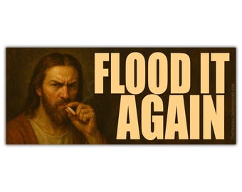 Flood It Again Sticker