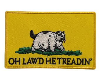 Oh Lawd He Treadin' Patch