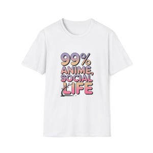 99% Anime  Social Life Shirt | Funny Anime T-Shirt | Otaku Graphic Tee | Minimal Streetwear for Introverts