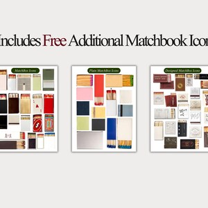 May include: An image showcasing three panels of matchbook icons. The text at the top reads "Includes Free Additional Matchbook Icons." The panels display various matchbook designs, including plain and designed styles, with a variety of colors and patterns.