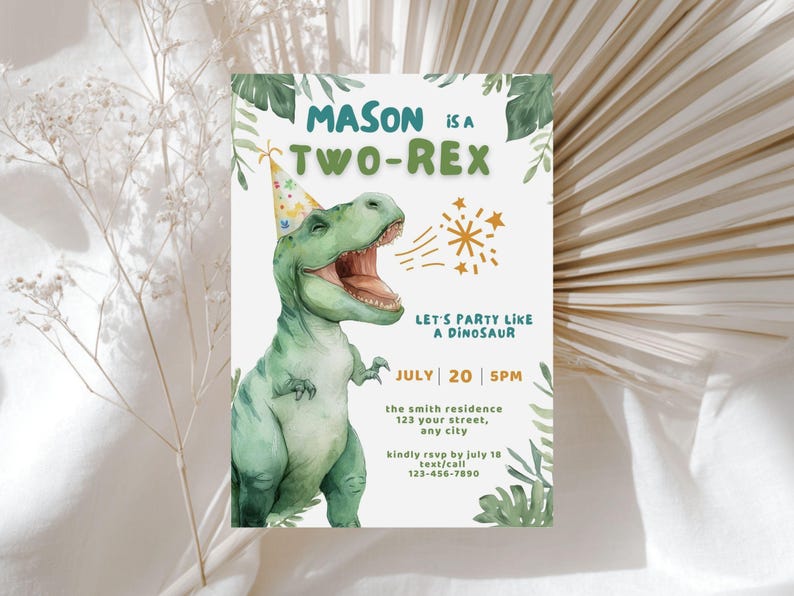 May include: A watercolor invitation card with a green Tyrannosaurus Rex wearing a party hat. The text reads "MASON IS A TWO-REX" and "LET'S PARTY LIKE A DINOSAUR". Includes party details: July 20, 5 PM, and RSVP information.