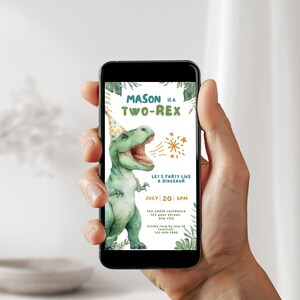 May include: A smartphone displays a birthday invitation with a watercolor illustration of a green Tyrannosaurus Rex wearing a party hat. The invitation reads "Mason is a Two-Rex" with party details and a request to RSVP.