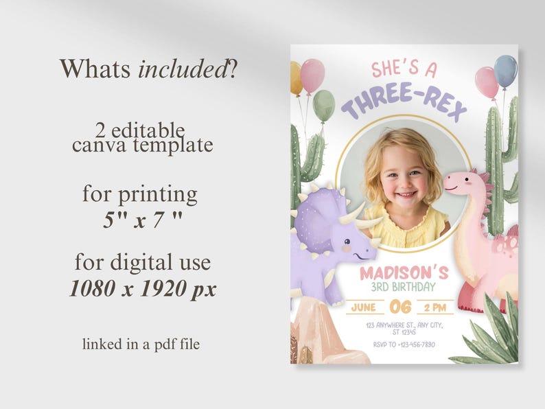 May include: A digital birthday invitation with a child's photo, featuring a "She's a Three-Rex" theme. The design includes a purple triceratops, a pink dinosaur, cacti, and balloons. The invitation is 5" x 7" for print and 1080 x 1920 px for digital use.