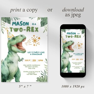 May include: A birthday invitation featuring a watercolor illustration of a green Tyrannosaurus Rex wearing a party hat. The invitation reads "MASON is a TWO-REX" with event details and a call to RSVP. The invitation is 5" x 7".