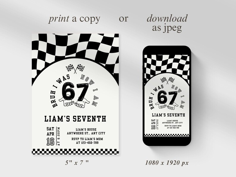 Pode incluir: Um convite de anivers&aacute;rio a preto e branco com tema de corrida. O convite apresenta o texto "Bruh I Was Now I Am 67" e "Liam's Seventh". O convite tem 12.7cm x 17.8cm e tamb&eacute;m &eacute; mostrado num smartphone.