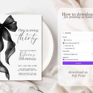 May include: A white invitation card with black text and a black ribbon design. The invitation is for Olivia's 30th birthday, with event details and RSVP information. A digital download guide is also shown.