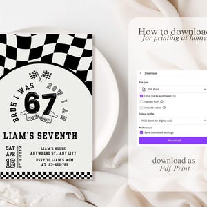 Pode incluir: Um convite de anivers&aacute;rio com tema de carros de corrida em preto e branco. O convite diz "Bruh I was 67 now I am" com o nome "Liam's Seventh" e detalhes do evento. O convite est&aacute; em um prato branco.