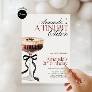 May include: A birthday invitation with a watercolor illustration of a cocktail. The text reads "Amanda's A Tini Bit Older" and "Amanda's 21st birthday". The invitation includes details for the event, such as the date, time, and location.