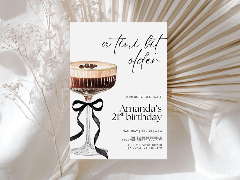 May include: A birthday invitation with a watercolor illustration of a cocktail glass with a black bow. The text reads "a tini bit older" and announces Amanda's 21st birthday. Includes event details and RSVP information.