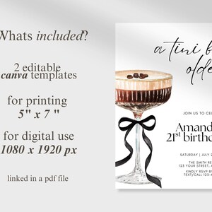 May include: A digital invitation template for a 21st birthday. The design features a watercolor illustration of a cocktail with coffee beans, a black bow, and the text "a tini bit older". Includes 2 Canva templates for printing (5" x 7") and digital use (1080 x 1920 px).