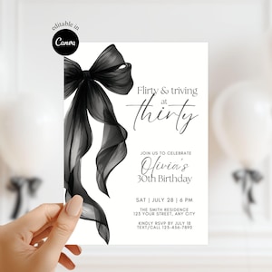 May include: A white invitation card with a black bow graphic and the text "Flirty & thriving at thirty." The invitation is for Olivia's 30th birthday, with date, time, and address details. The background includes white balloons.