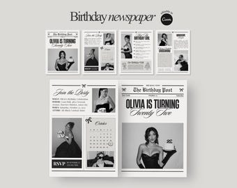 May include: Black and white birthday newspaper design with the headline "OLIVIA IS TURNING Twenty Two." The design includes photos, a calendar, and the text "Join the Party." The words "Birthday newspaper" are at the top.