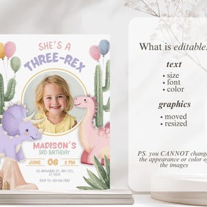 May include: A birthday invitation featuring a young girl's photo, the text "SHE'S A THREE-REX," and details for a 3rd birthday. The design includes watercolor illustrations of dinosaurs, balloons, and cacti, with editable text options.