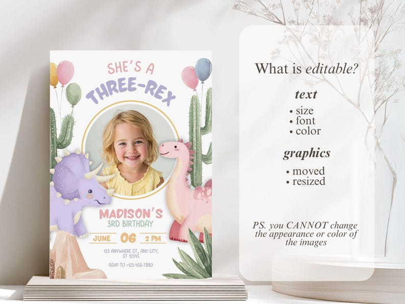 May include: A birthday invitation featuring a young girl's photo, the text "SHE'S A THREE-REX," and details for a 3rd birthday. The design includes watercolor illustrations of dinosaurs, balloons, and cacti, with editable text options.
