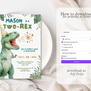 May include: A printable birthday invitation with a watercolor illustration of a green dinosaur wearing a party hat. The invitation reads "MASON is a TWO-REX" and includes party details. The invitation is designed for a child's birthday party.