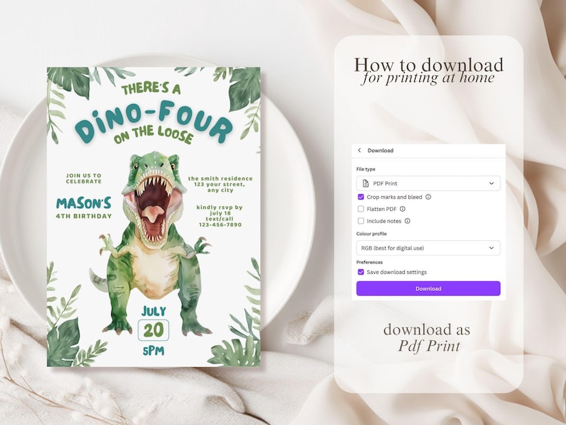 May include: A watercolor dinosaur-themed birthday invitation with the text "There's a Dino-Four on the Loose." The invitation includes the name "Mason's" and the date "July 20, 5 PM." The design features a green T-Rex and leafy accents.