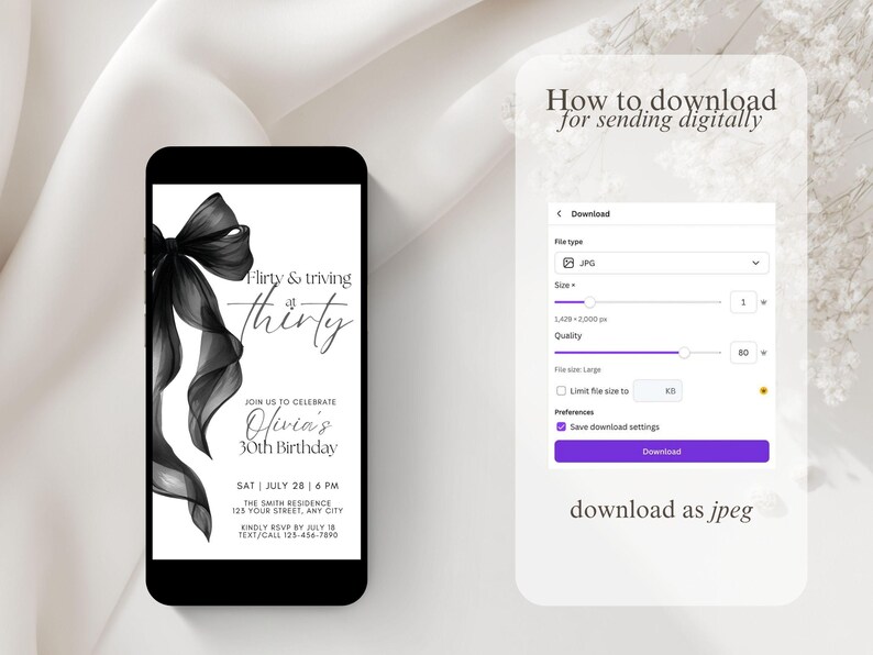 May include: A smartphone displays a digital invitation for Olivia's 30th birthday, featuring a black bow and the words "Flirty & thriving thirty." Instructions for downloading the invitation as a JPEG are also shown.