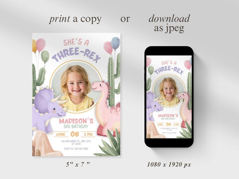 May include: A birthday invitation with the text "She's a Three-Rex" featuring a photo of a young girl. The design includes watercolor illustrations of dinosaurs, cacti, and balloons. The invitation is 5" x 7" in size.