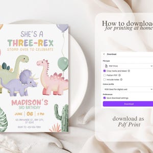 May include: A printable invitation for a third birthday party with a dinosaur theme. The invitation features three cartoon dinosaurs in pastel colors, balloons, and the text "She's a Three-Rex". Includes download instructions.