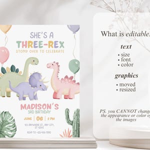 May include: A pastel-colored birthday invitation with dinosaur illustrations. The text reads "She's a Three-Rex" and includes details for a 3rd birthday celebration. Balloons and botanical elements decorate the design.