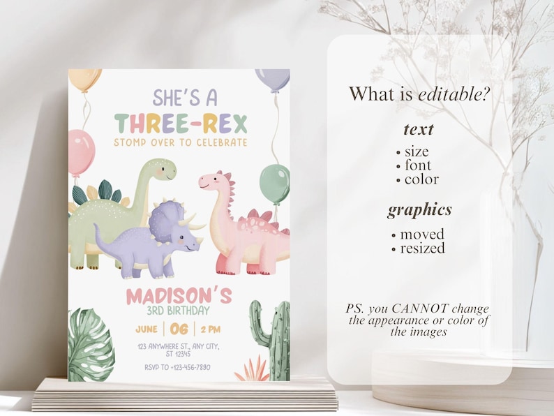 May include: A pastel-colored birthday invitation with dinosaur illustrations. The text reads "She's a Three-Rex" and includes details for a 3rd birthday celebration. Balloons and botanical elements decorate the design.