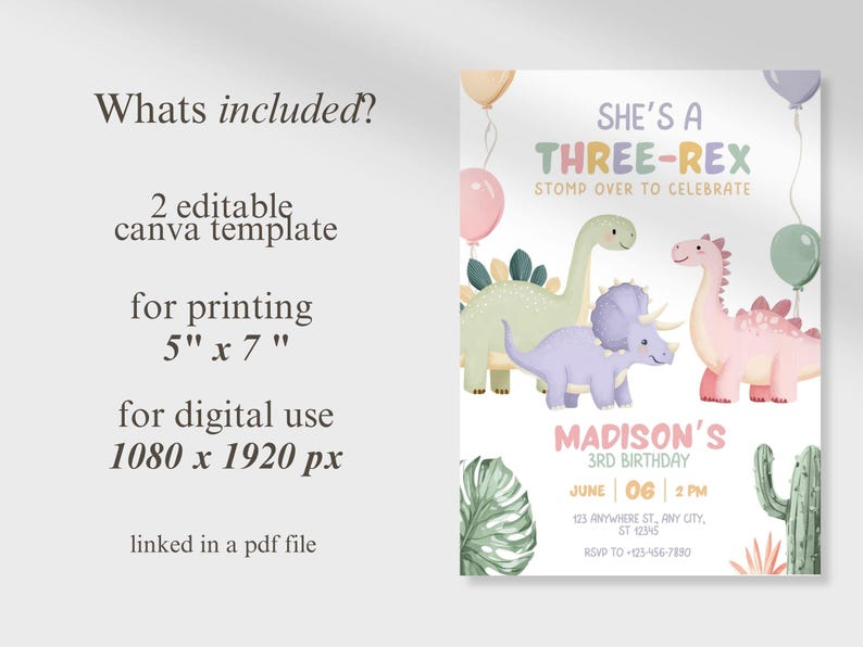 May include: A digital invitation with the text "She's a Three-Rex" and dinosaur illustrations. The invitation is for a 3rd birthday and includes the date, time, and location. The template is 5" x 7" for printing and 1080 x 1920 px for digital use.