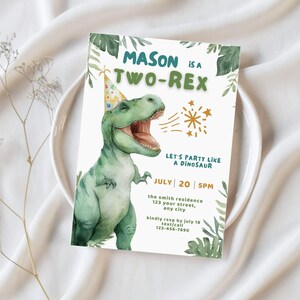 May include: A birthday party invitation with a watercolor illustration of a green Tyrannosaurus Rex wearing a party hat. The invitation reads "MASON is a TWO-REX" and includes party details.