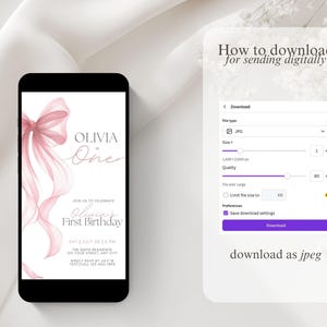 Peut inclure: Un smartphone affiche une invitation d'anniversaire rose et blanche avec le texte "Olivia & One". L'invitation pr&eacute;sente un n&oelig;ud aquarelle et les mots "Olivia's First Birthday". Un guide de t&eacute;l&eacute;chargement num&eacute;rique est affich&eacute;.