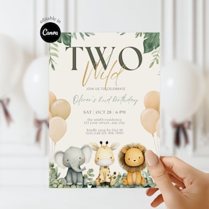 May include: A birthday invitation with the text "TWO Wild" in green and gold. The invitation features illustrations of an elephant, giraffe, and lion. The invitation also includes the date, time, and location of the party.