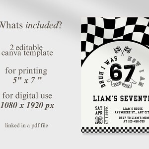 Pode incluir: Um convite digital para o s&eacute;timo anivers&aacute;rio de Liam, com um design de bandeira quadriculada em preto e branco. O convite inclui o texto "Bruh I Was 67 Now I Am" e detalhes do evento. O modelo tem 12,7 cm x 17,8 cm para impress&atilde;o.