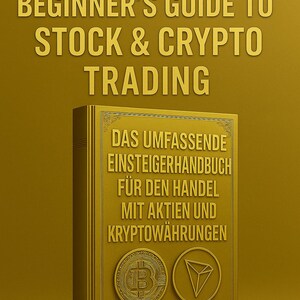 Der ultimative Anfängerleitfaden für Aktien- & Krypto-Trading | Digitales PDF-eBook zum Sofort-Download