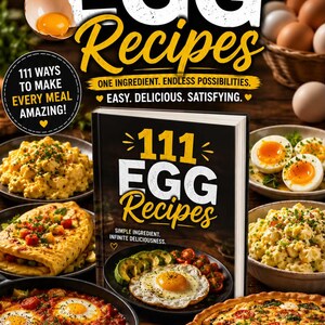 Może przedstawiać: Książka kucharska zatytułowana 111 EGG Recipes z czarną okładką przedstawiającą jajko sadzone, awokado i pomidory. Tekst na okładce brzmi 111 EGG Recipes, Simple Ingredient. Infinite Deliciousness. Książka jest otoczona różnymi daniami z jajek.