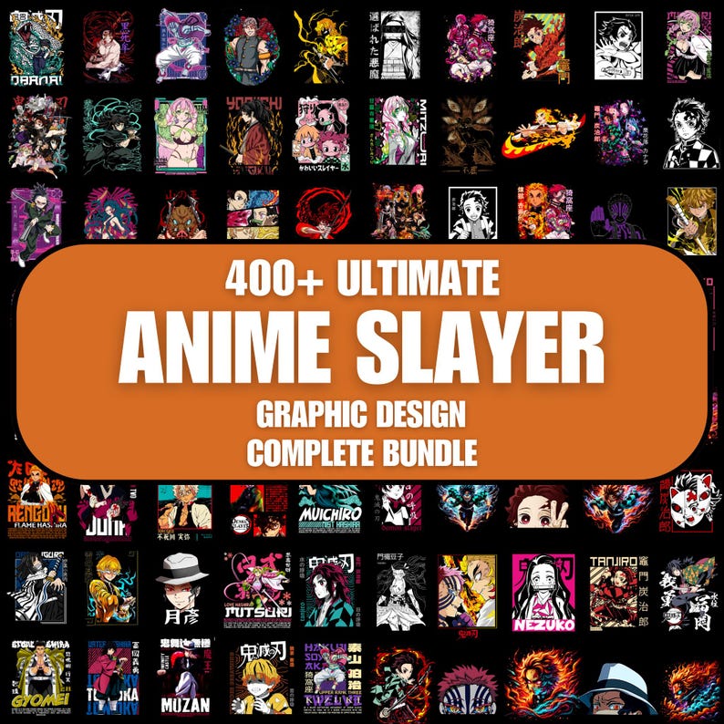 May include: A collection of anime-themed graphic designs on a black background. The designs feature various characters and illustrations, with a central orange banner that reads "400+ ULTIMATE ANIME SLAYER GRAPHIC DESIGN COMPLETE BUNDLE."