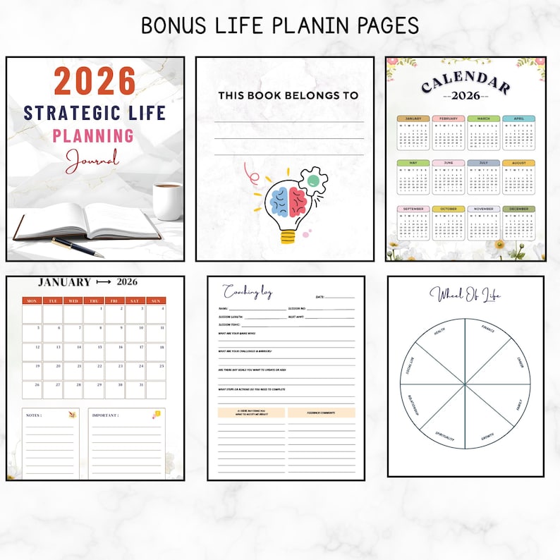 May include: A planner with various pages, including a 2026 calendar, a coaching log, and a "Wheel of Life" diagram. The cover of the planner reads "2026 Strategic Life Planning Journal."