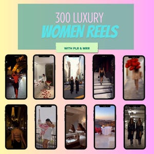 300+ Luxury Women Reels | Faceless Viral Instagram TikTok Videos | PLR MRR | Rich Girl Aesthetic | Instant Digital Download