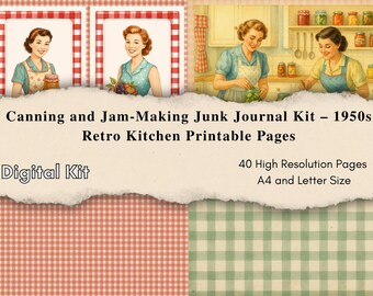 Canning and Jam-Making Junk Journal Kit – 1950s Retro Kitchen Printable Pages, Backgrounds & Lined Papers – Vintage PDF for Junk Journals