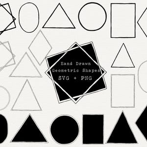 May include: A set of hand-drawn geometric shapes in black and white. The shapes include circles, squares, triangles, diamonds, and rectangles. The text "Hand Drawn Geometric Shapes SVG + PNG" is in the center of the image.