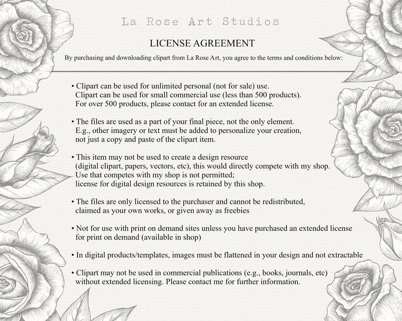 May include: Black and white line art illustration of roses with text that reads "La Rose Art Studios" and "License Agreement". The text outlines the terms and conditions for using clipart purchased from La Rose Art.