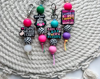 Funny Saying Keychain | Silicone Bead Bag Charm
