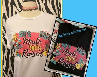 SALE 80's made but the 90s raised me tshirt 80s costume 80s party 80s vibes 80s theme 90s kid tshirt 90s vibes