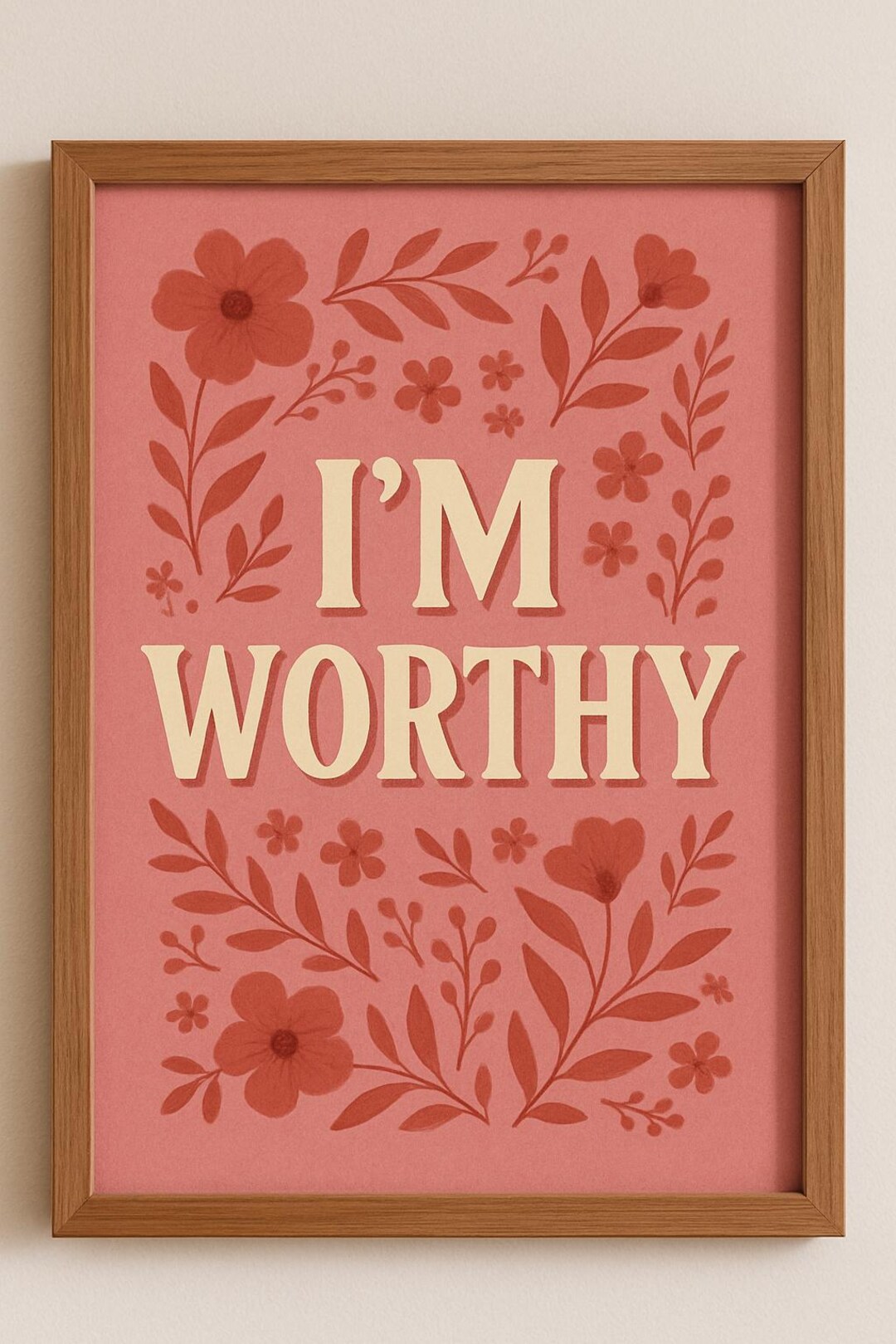 I'm Worthy Wall Art Pink Self Love Affirmation Print, Positive Quote ...