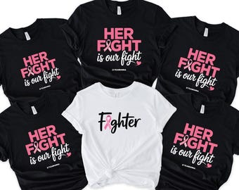 Custom Breast Cancer Support Squad Shirt, Her fight is our fight shirt, Breast Cancer Shirt, Family Breast Cancer, Cancer Support team Shirt