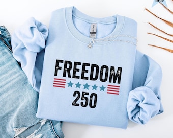 Freedom 250 Patriotic Shirt, America 250th Anniversary T-Shirt, United States Semiquincentennial Tee, Celebrate 250th Year, Unisex Shirt