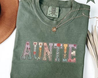 Comfort Colors® Auntie Shirt, Aunt Shirt, Floral Auntie, New Aunt Gift, Pregnancy Announcement, Gift for Aunt, Pregnancy Reveal to Aunt