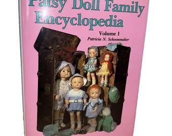 Vintage Reference Book, Patsy Doll Family Encyclopedia Volume 1 by