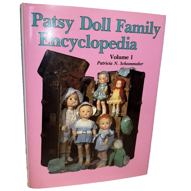 Patsy Composition Dolls Reference Book Volume 1 By Patricia Sch. image 1