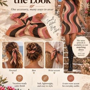 May include: A square satin scarf featuring a wavy pattern in shades of pink, brown, and cream, with small white beads at each corner. The scarf is shown styled as a hair accessory for a ponytail and bun, and as a wrist accent, alongside a matching sleeveless dress.