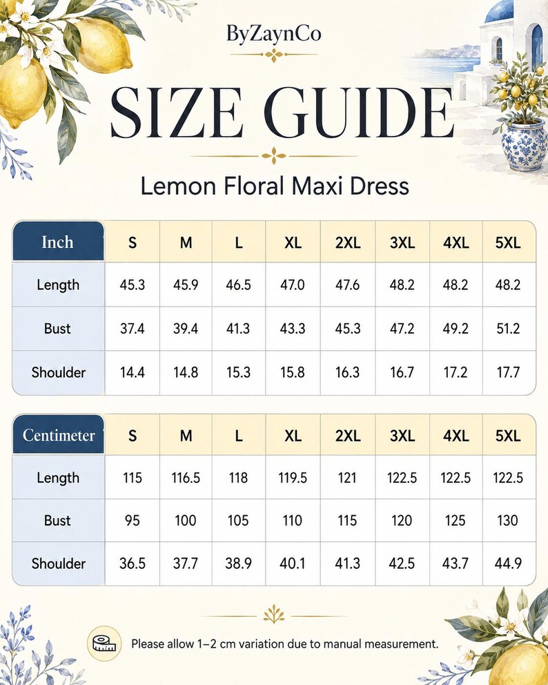 May include: A size guide chart for a Lemon Floral Maxi Dress by ByZaynCo. The chart displays length, bust, and shoulder measurements in inches and centimeters for sizes S through 5XL. It includes a note about a 1-2 cm manual measurement variation.