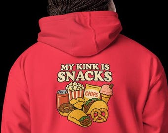 My Kink is Snacks Unisex Hoodie
